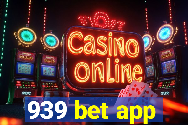 939 bet app